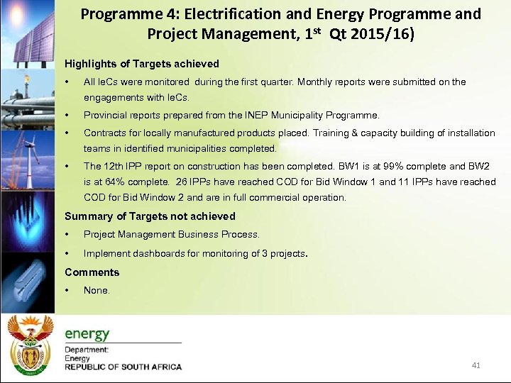 Programme 4: Electrification and Energy Programme and Project Management, 1 st Qt 2015/16) Highlights