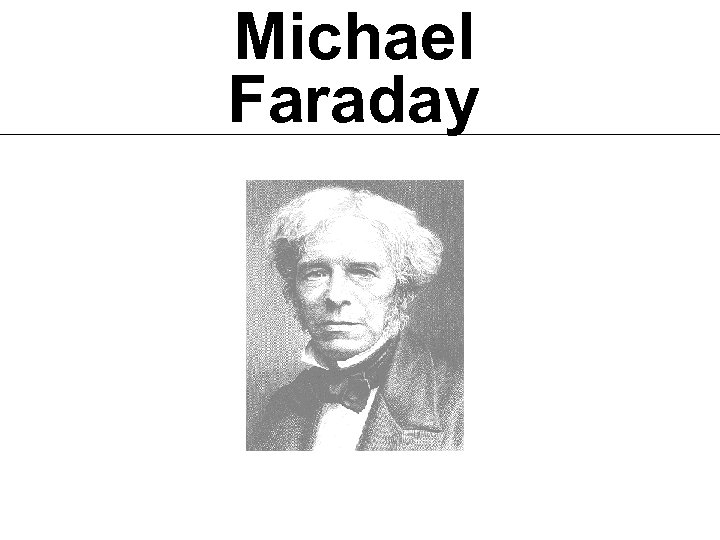 Michael Faraday 