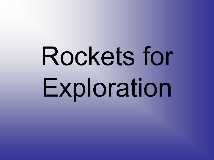 Rockets for Exploration 
