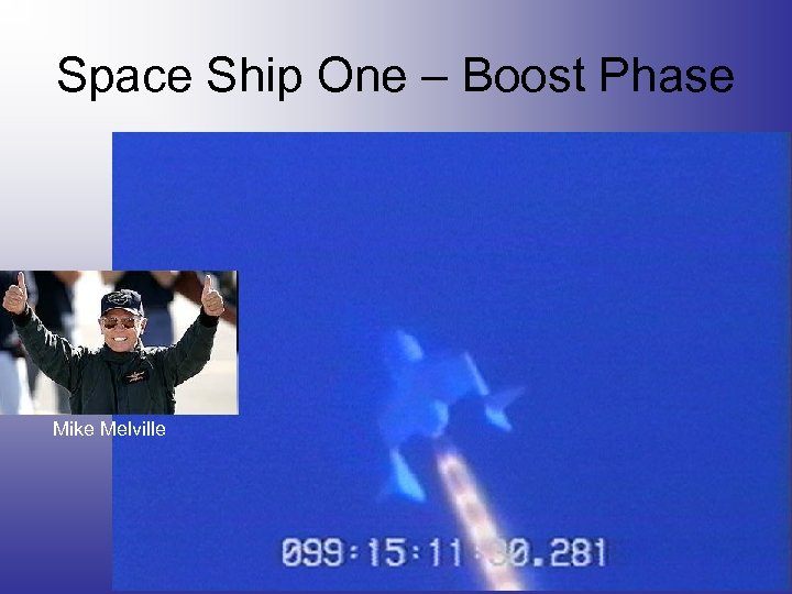 Space Ship One – Boost Phase Mike Melville 