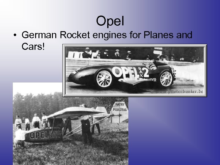Opel • German Rocket engines for Planes and Cars! 