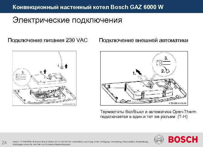  Конвекционный настенный котел Bosch GAZ 6000 W Электрические подключения Подключение питания 230 VAC