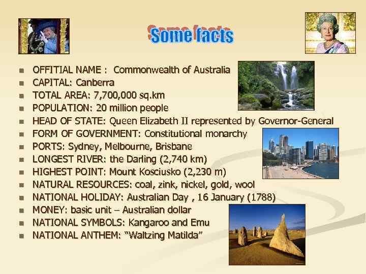 n n n n OFFITIAL NAME : Commonwealth of Australia CAPITAL: Canberra TOTAL AREA: