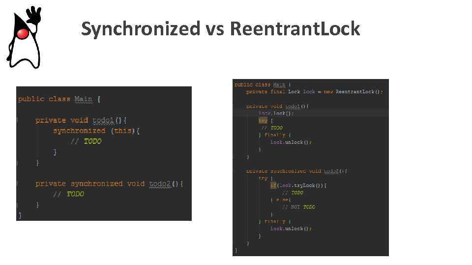 Synchronized vs Reentrant. Lock 