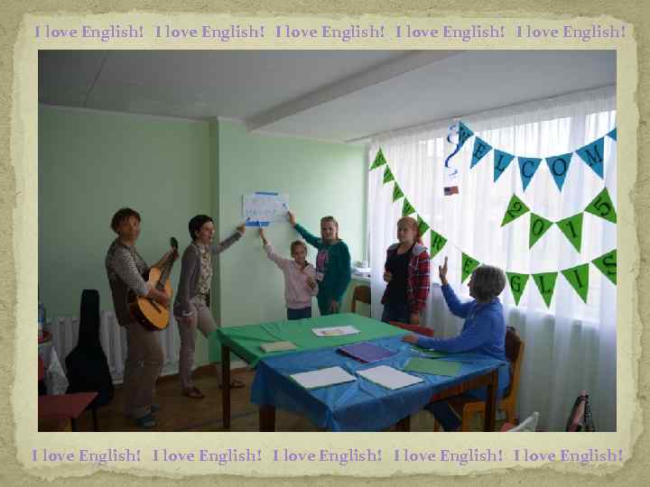 I love English! I love English! I love English! 