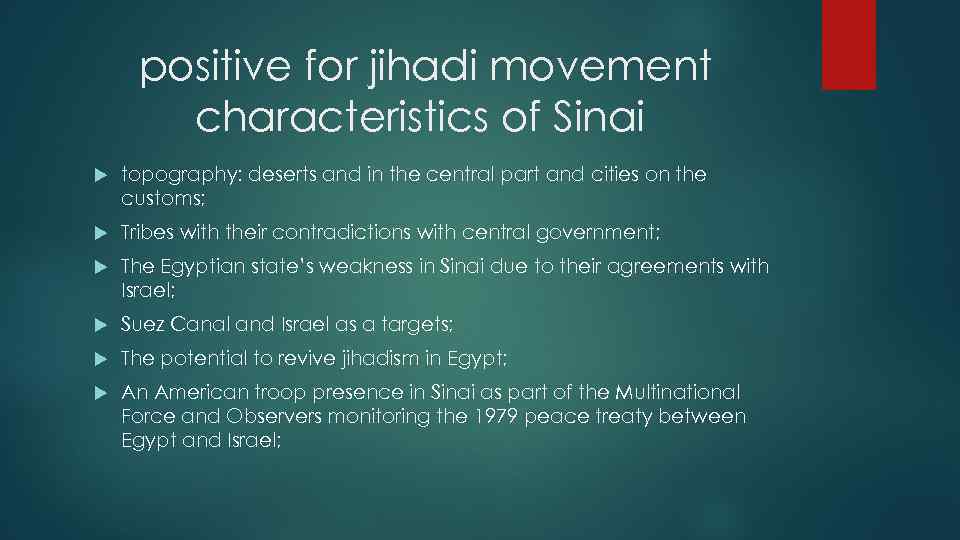 positive for jihadi movement characteristics of Sinai topography: deserts and in the central part