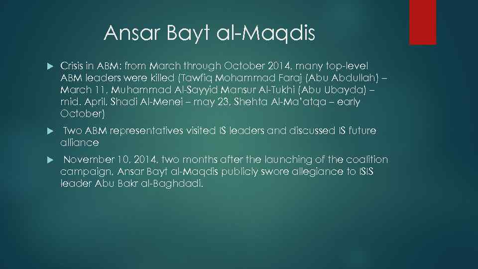 Ansar Bayt al-Maqdis Crisis in ABM: from March through October 2014, many top-level ABM