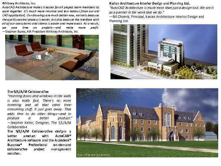 Whitney Architects, Inc. Auto. CAD Architecture makes it easier for all project team members