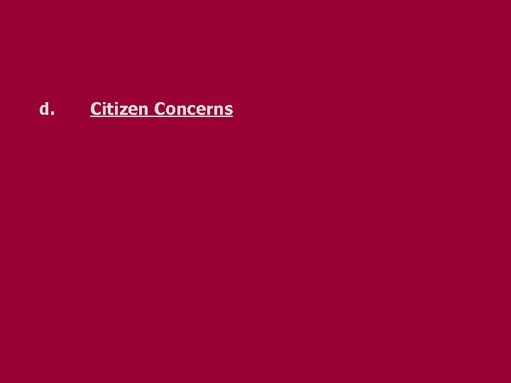 d. Citizen Concerns 