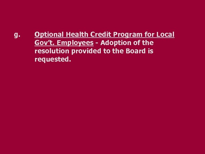 g. Optional Health Credit Program for Local Gov’t. Employees - Adoption of the resolution