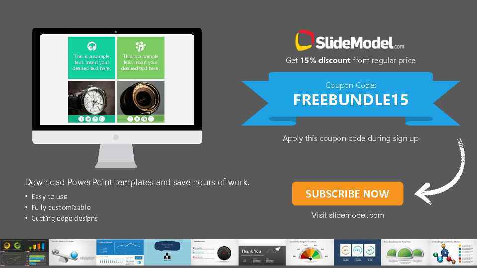 This is a sample text. Insert your desired text here. Get 15% discount from