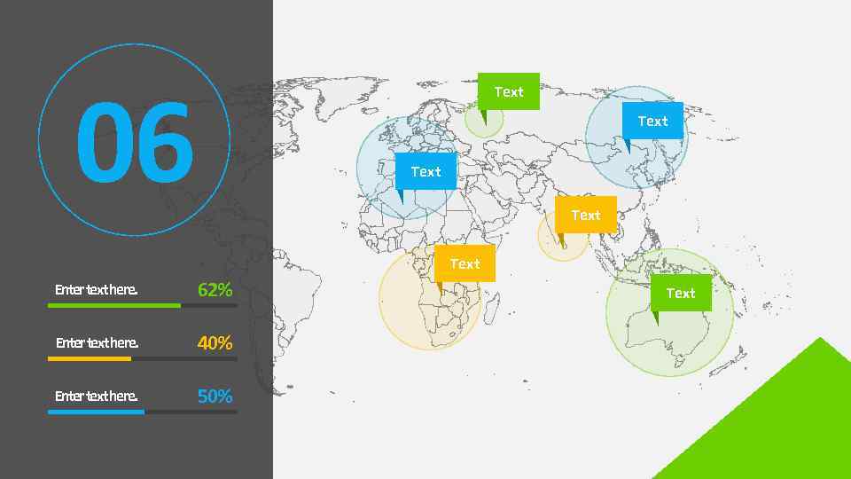 06 Text Text Enter text here. 62% Enter text here. 40% Enter text here.