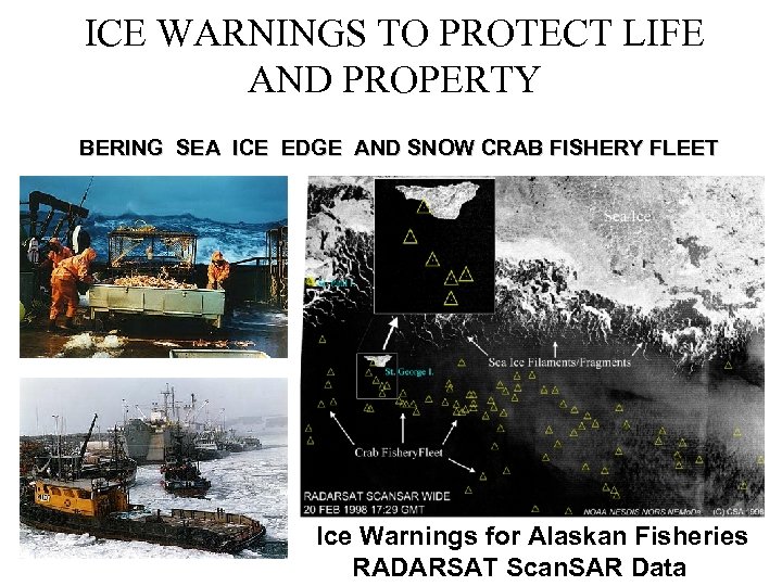 ICE WARNINGS TO PROTECT LIFE AND PROPERTY BERING SEA ICE EDGE AND SNOW CRAB