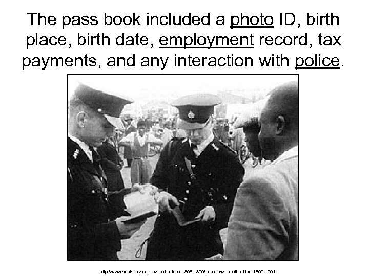The pass book included a photo ID, birth place, birth date, employment record, tax