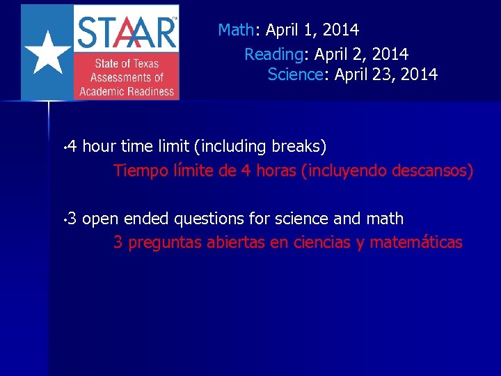 Math: April 1, 2014 Reading: April 2, 2014 Science: April 23, 2014 • 4