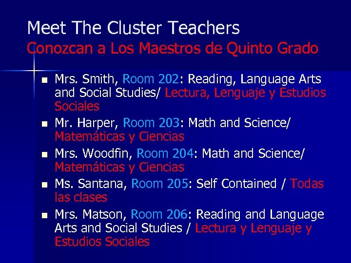 Meet The Cluster Teachers Conozcan a Los Maestros de Quinto Grado n n n