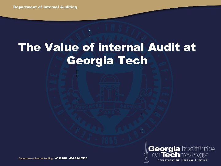 Department of Internal Auditing The Value of internal Audit at Georgia Tech Department of