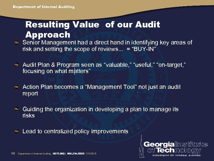 Department of Internal Auditing Resulting Value of our Audit Approach Senior Management had a