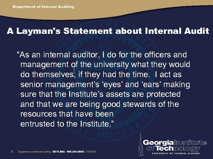 Department of Internal Auditing A Layman's Statement about Internal Audit “As an internal auditor,