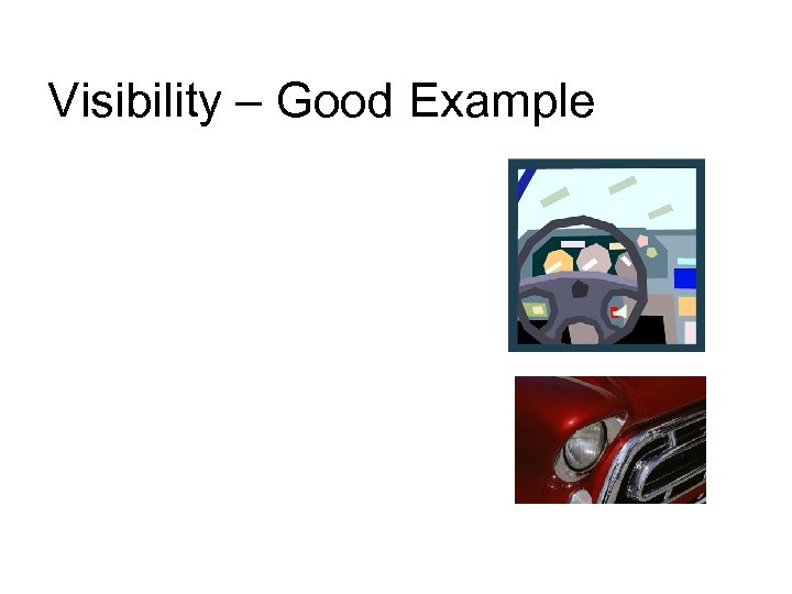 Visibility – Good Example 