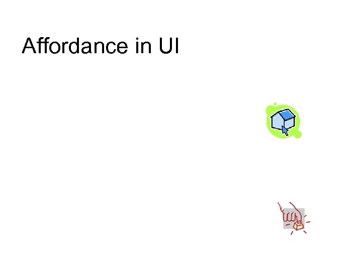 Affordance in UI 