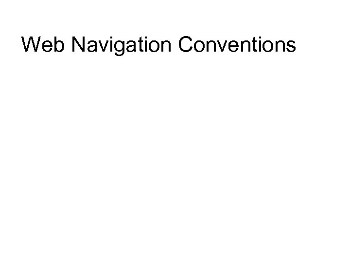 Web Navigation Conventions 