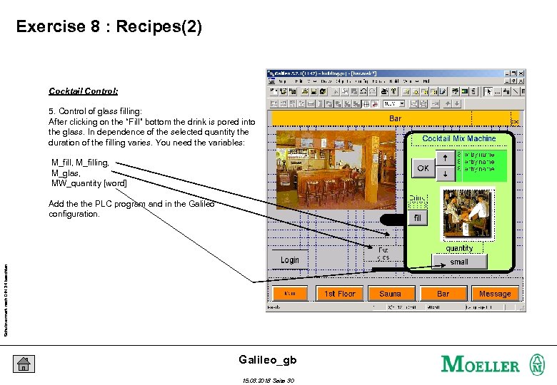 Exercise 8 : Recipes(2) Cocktail Control: 5. Control of glass filling: After clicking on