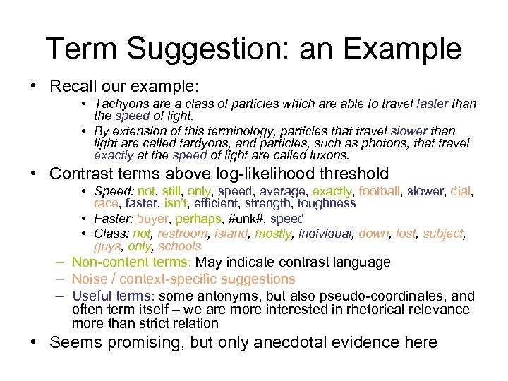 Term Suggestion: an Example • Recall our example: • Tachyons are a class of