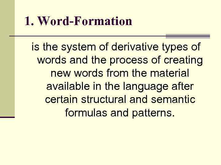 Lecture 5 Word Formation Lexicology Outline Of The