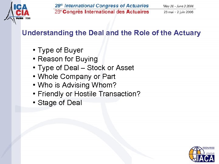 Understanding the Deal and the Role of the Actuary • Type of Buyer •
