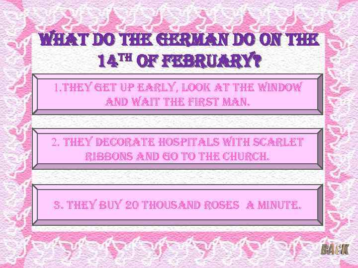 what do the german do on the 14 th of february? 1. they get