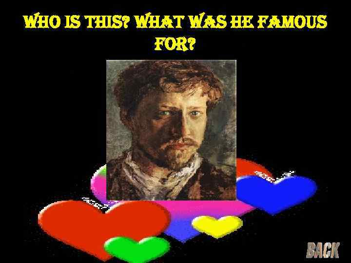 who is this? what was he famous for? 