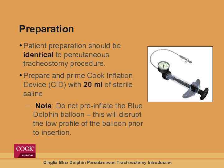 Preparation • Patient preparation should be identical to percutaneous tracheostomy procedure. • Prepare and