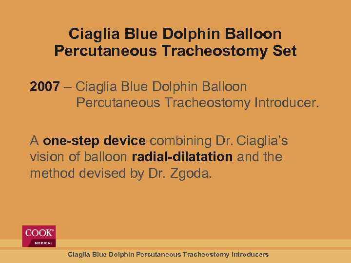 Ciaglia Blue Dolphin Balloon Percutaneous Tracheostomy Set 2007 – Ciaglia Blue Dolphin Balloon Percutaneous