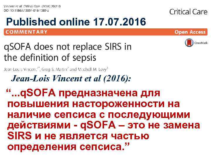 Published online 17. 07. 2016 Jean-Lois Vincent et al (2016): “. . . q.