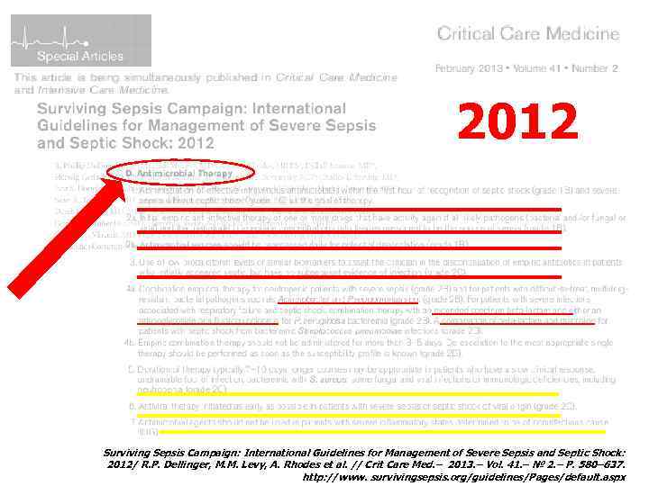 2012 Surviving Sepsis Campaign: International Guidelines for Management of Severe Sepsis and Septic Shock: