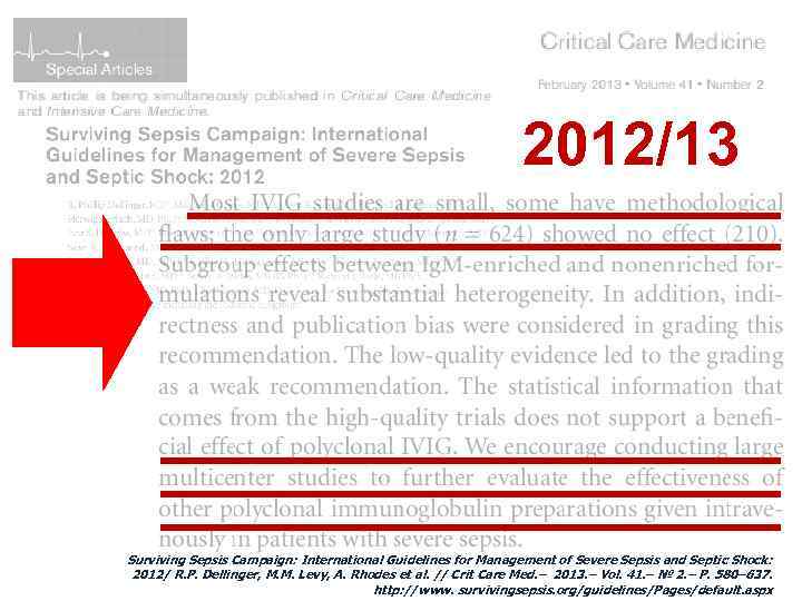 2012/13 Surviving Sepsis Campaign: International Guidelines for Management of Severe Sepsis and Septic Shock: