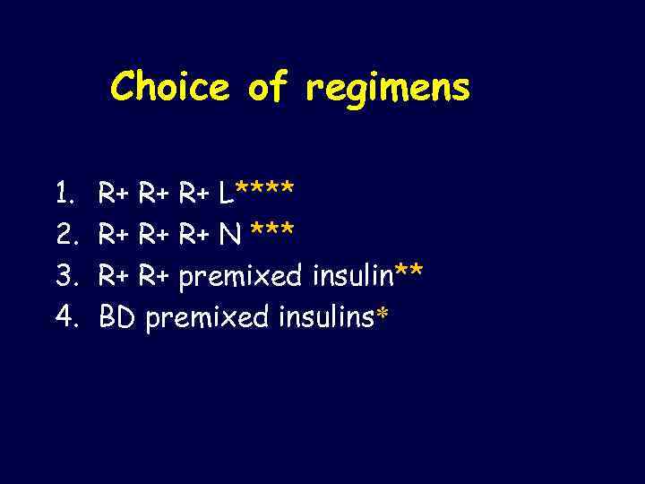 Choice of regimens 1. 2. 3. 4. R+ R+ R+ L**** R+ R+ R+