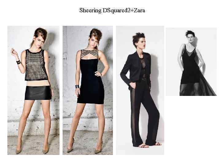 Sheering DSquared 2+Zara 