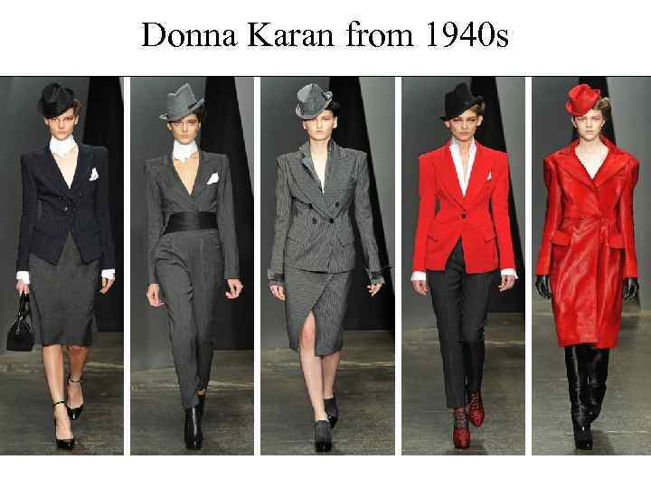 Donna Karan from 1940 s 