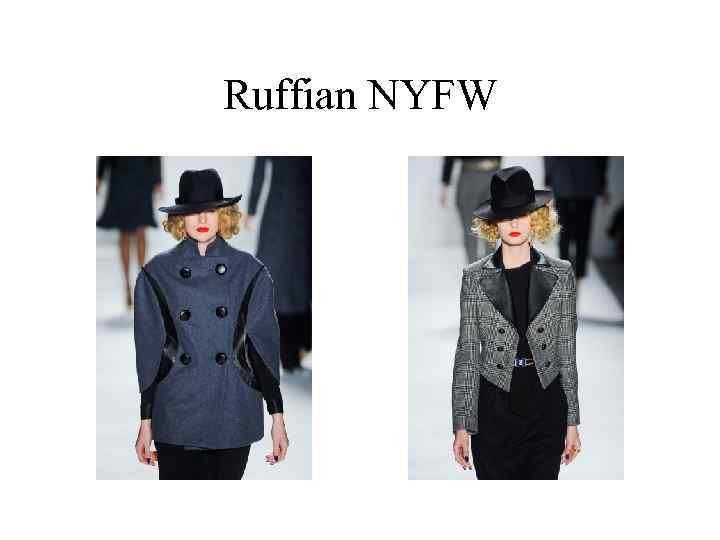 Ruffian NYFW 