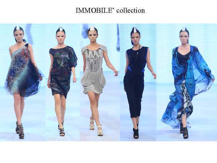 IMMOBILE’ collection 