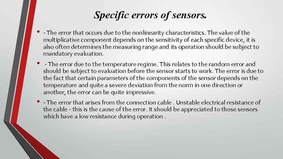 Specific errors of sensors. • • • - The error that occurs due to