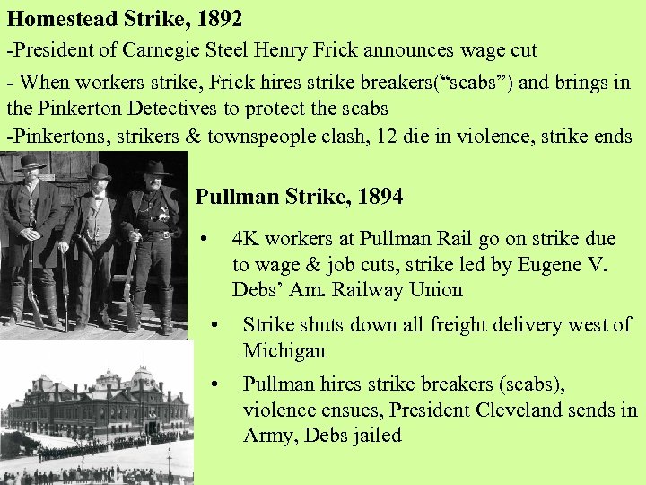 Homestead Strike, 1892 -President of Carnegie Steel Henry Frick announces wage cut - When