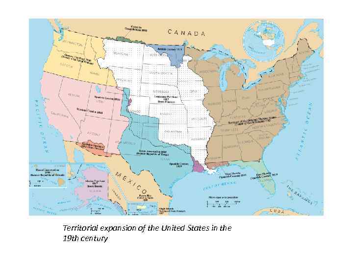 Territorial expansion of the United States in the 19 th century 