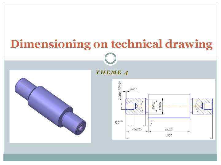 Dimensioning on technical drawing THEME 4 