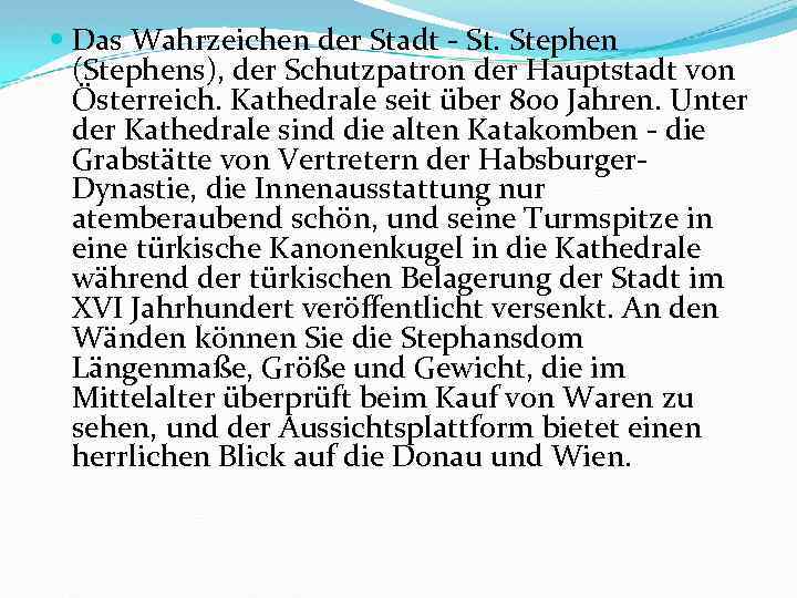  Das Wahrzeichen der Stadt - St. Stephen (Stephens), der Schutzpatron der Hauptstadt von