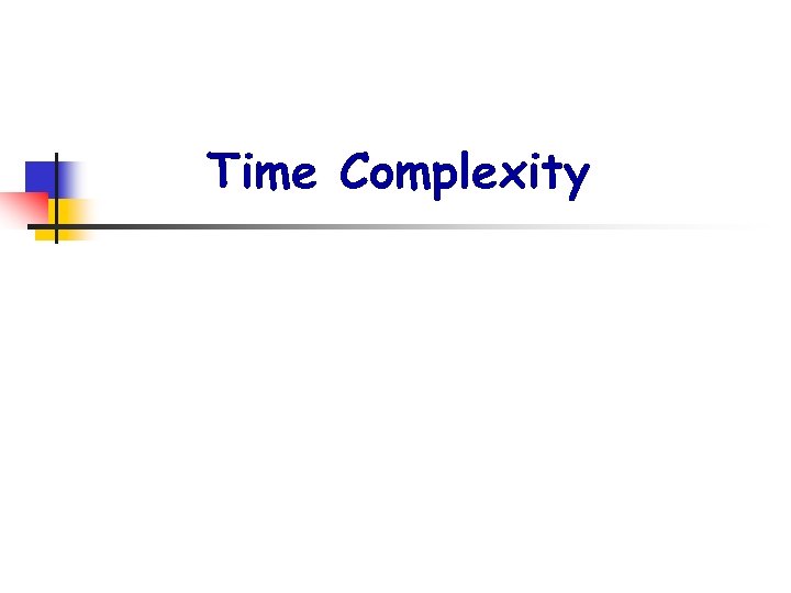 Time Complexity 