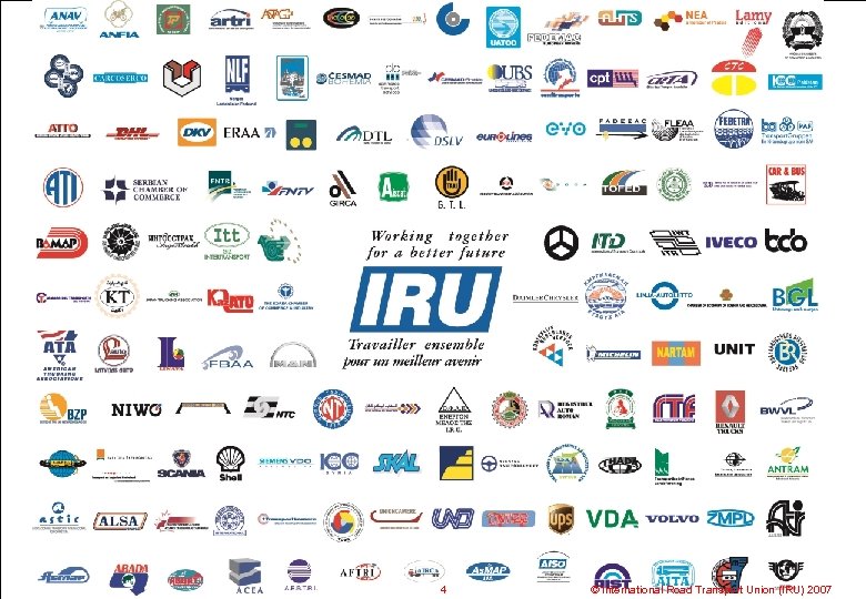 4 © International Road Transport Union (IRU) 2007 