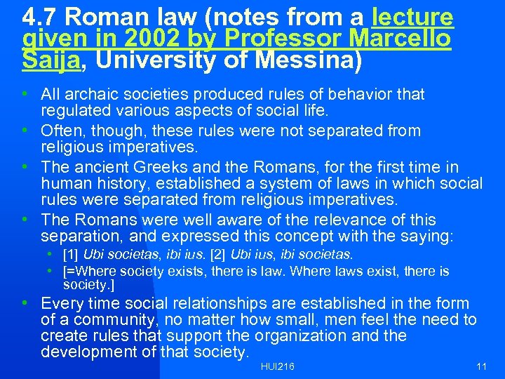 4. 7 Roman law (notes from a lecture given in 2002 by Professor Marcello